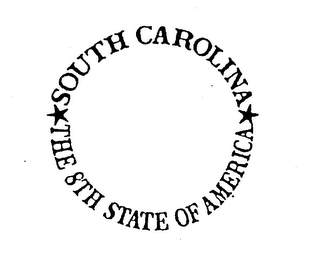 SOUTH CAROLINA THE 8TH STATE OF AMERICA