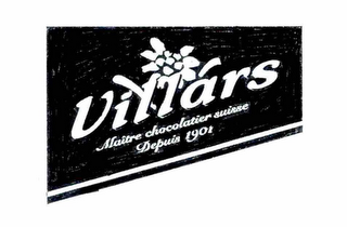 VILLARS MAITRE CHOCOLATIER SUISSE DEPUIS 1901