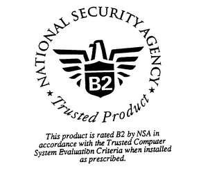 B2 NATIONAL SECURITY AGENCY TRUSTED PRODUCT