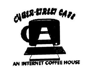 CYBER-STREET CAFE AN INTERNET COFFEE HOUSE