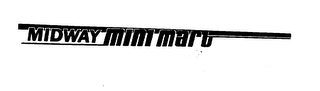 MIDWAY MINI MART