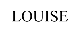 LOUISE