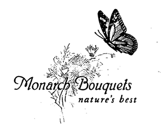 MONARCH BOUQUETS NATURE'S BEST