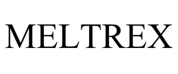 MELTREX