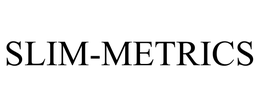 SLIM-METRICS