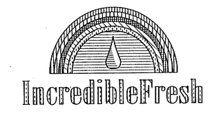 INCREDIBLEFRESH