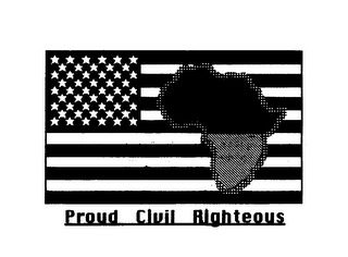 PROUD CIVIL RIGHTEOUS