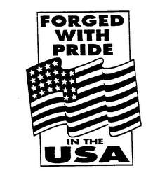 FORGED WITH PRIDE IN THE USA