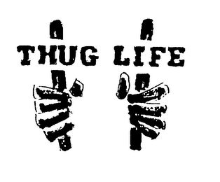 THUG LIFE