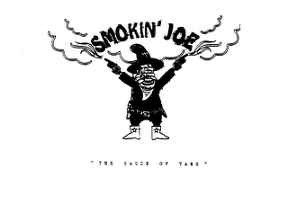 SMOKIN' JOE "THE SAUCE OF YARD"