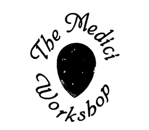 THE MEDICI WORKSHOP