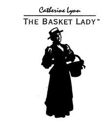 CATHERINE LYNN THE BASKET LADY