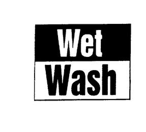 WET WASH