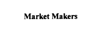 MARKET MAKERS