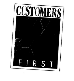 CUSTOMERS FIRST