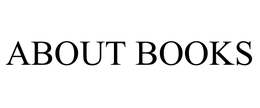ABOUT BOOKS