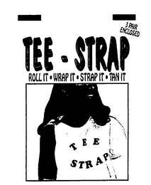 TEE-STRAP 3 PAIR ENCLOSED ROLL IT WRAP IT STRAP IT TAN IT TEE STRAP