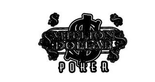 $ MILLION DOLLAR POKER