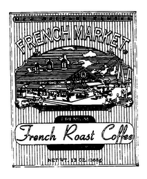 NEW ORLEANS FAMOUS FRENCH MARKET PREMIUM FRENCH ROAST COFFEE FOR ALL COFFEE MAKERS NET WT. 13 OZ. (368G)