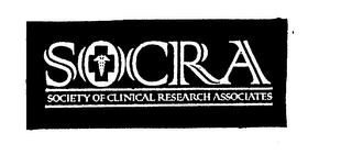 SOCRA SOCIETY OF CLINICAL RESEARCH ASSOCIATES