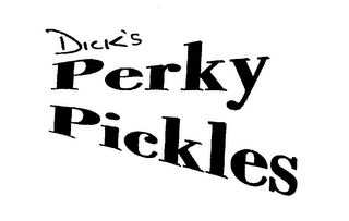 DICK'S PERKY PICKLES