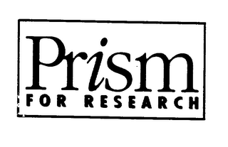 PRISM FOR RESEARCH