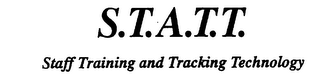 S.T.A.T.T. STAFF TRAINING AND TRACKING TECHNOLOGY