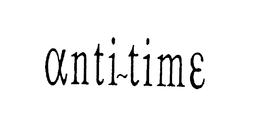 ANTI-TIME