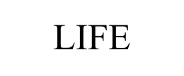 LIFE