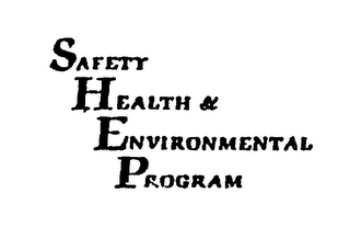 SAFETY HEALTH & ENVIRONMENTAL PROGRAM