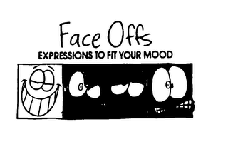 FACE OFFS EXPRESSIONS TO FIT YOUR MOOD