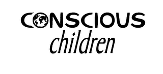 CONSCIOUS CHILDREN