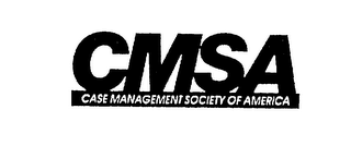 CMSA CASE MANAGEMENT SOCIETY OF AMERICA