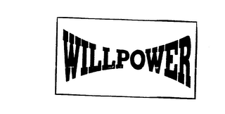 WILL POWER