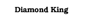 DIAMOND KING