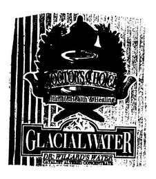 THE ORIGINAL DOCTOR'S CHOICE FOR ULTIMATE HEALTH & HEALING GLACIAL WATER DR. WILLARD'S WATER CATALYST ALTERED CONCENTRATE
