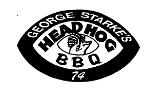 GEORGE STARKE'S HEAD HOG B B Q 74