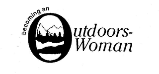 BECOMING AN OUTDOORS-WOMAN