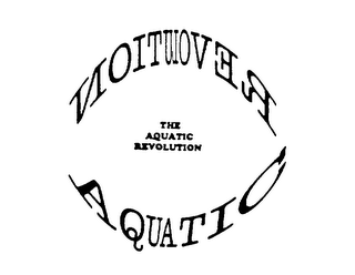 THE AQUATIC REVOLUTION REVOLUTION AQUATIC