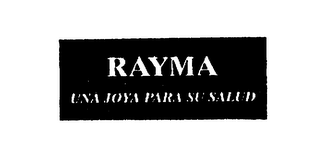 RAYMA UNA JOYA PARA SU SALUD