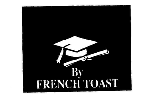 BY FRENCH TOAST