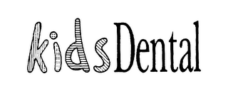 KIDS DENTAL
