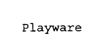 PLAYWARE