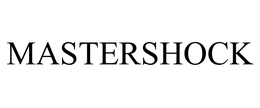 MASTERSHOCK
