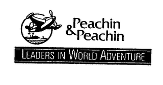 PEACHIN & PEACHIN LEADERS IN WORLD ADVENTURE