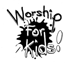 WORSHIP FOR KIDS