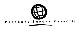 PERSONAL IMPORT EXPRESS!