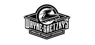 WAYNE GRETZKYS ROLLER HOCKEY CENTERS