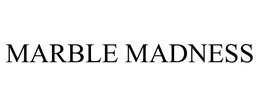 MARBLE MADNESS