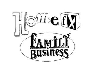 HOME FX FAMILY BUSINESS